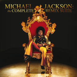 Michael Jackson: The Complete Remix Suite - Michael Jackson