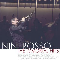 The Immortal Hits - Nini Rosso