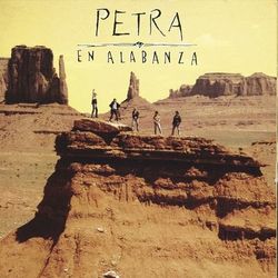 En Alabanza - Petra