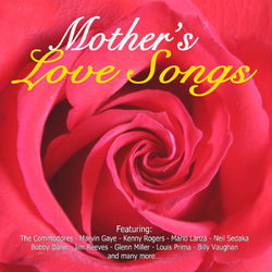 Mother's Love Songs - Neil Sedaka