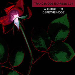 Trancemode Express 2.01 a Tribute to Depeche Mode - Depeche Mode