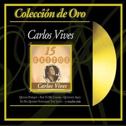Coleccion de Oro - Carlos Vives