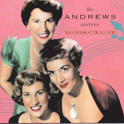 Capitol Collectors Series - The Andrews Sisters