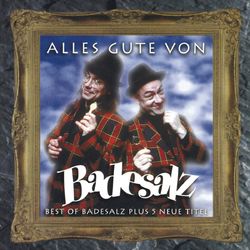 Alles Gute Von Badesalz (Best of) - Badesalz
