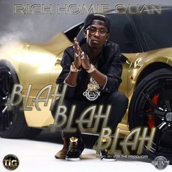 Blah Blah Blah - Single - Rich Homie Quan