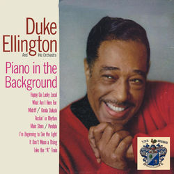 Piano In the Background - Duke Ellington