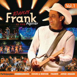Frank Aguiar Ao Vivo CD 1 - Frank Aguiar