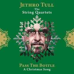 Pass the Bottle (A Christmas Song) - Jethro Tull