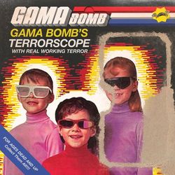 Terrorscope - Gama Bomb