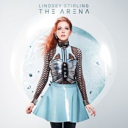 The Arena - Lindsey Stirling
