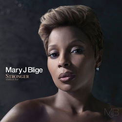Stronger withEach Tear - Mary J. Blige