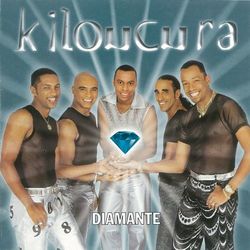 Diamante - Grupo Kiloucura