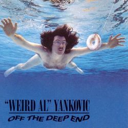 Off The Deep End - Weird Al Yankovic