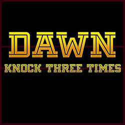 Knock Three Times - Dawn
