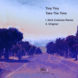 Take The Time - Tiny Tiny