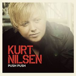 Push Push - Kurt Nilsen