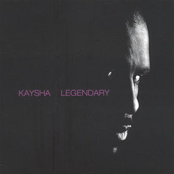 Legendary - Kaysha