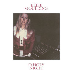 O Holy Night - Ellie Goulding