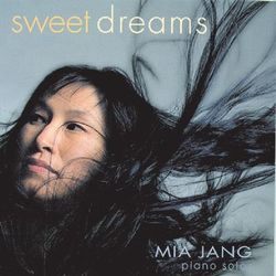 Sweet Dreams - Mia Jang