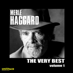 The Very Best of, Vol. 1 - Merle Haggard