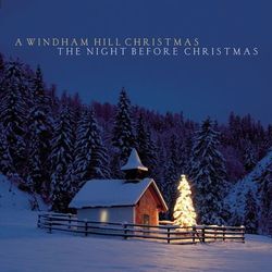 A Windham Hill Christmas: The Night Before Christmas - Paul McCandless