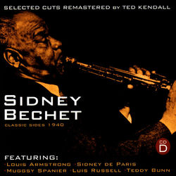 Classic Sides 1940 (CD D) - Sidney Bechet