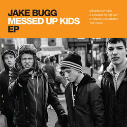 Jake Bugg - Messed Up Kids EP