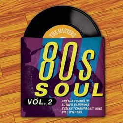 The Masters Series: 80's Soul Vol.2 - Glenn Jones