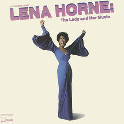 Live On Broadway Lena Horne: The Lady And Her Music - Lena Horne
