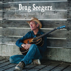 Going Down To The River - Doug Seegers