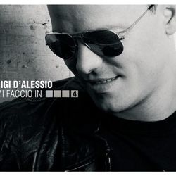 Mi faccio in quattro - Gigi D'alessio