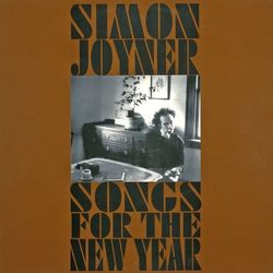 Songs for the New Year - Simon Joyner