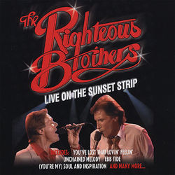 The Righteous Brothers: Live on the Sunset Strip - Righteous Brothers