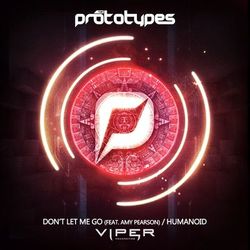 Don't Let Me Go - The Prototypes