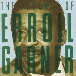 The Essence Of... - Erroll Garner