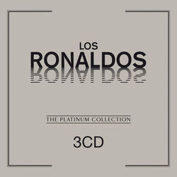The Platinum Collection: Los Ronaldos - Los Ronaldos