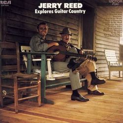 Jerry Reed Explores Guitar Country - Jerry Reed