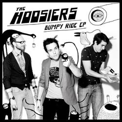 Bumpy Ride EP - The Hoosiers