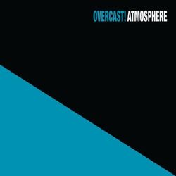 Overcast! (20 Year Anniversary Remaster) - Atmosphere