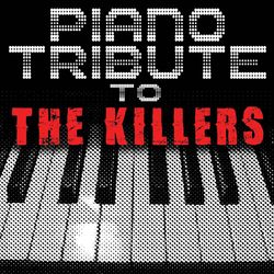 Piano Tribute to The Killers - Piano Tribute Players