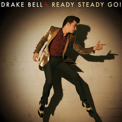 Ready Steady Go! - Drake Bell