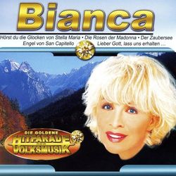 Die Goldene Hitparade der Volksmusik - Bianca