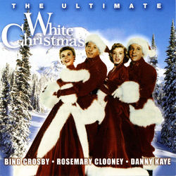 The Ultimate White Christmas - Rosemary Clooney