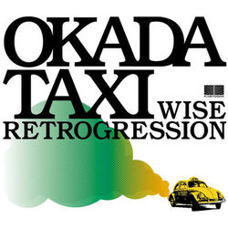 Wise Retrogression - Okada Taxi