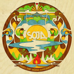 Amid The Noise And Haste - SOJA
