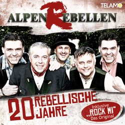 20 rebellische Jahre - AlpenRebellen