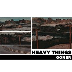 Goner - Heavy Things