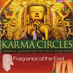 Karma Circles: Fragrance of the East - Chinmaya Dunster