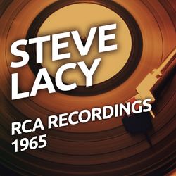 Steve Lacy - RCA Recordings 1965 - Steve Lacy