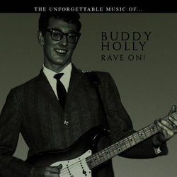 Buddy Holly? Rave On! - Buddy Holly